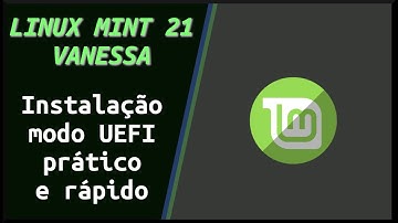 Linux Mint 21 "Vanessa" - Instalação em modo UEFI