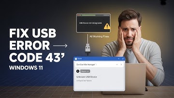 Fix “USB Device Not Recognized – Error Code 43” on Windows 11 (All Working Solutions!)