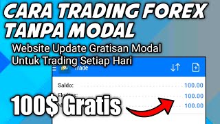 Gratis Lebih dari 100$ || Tutorial Trading Forex Tanpa Modal Bisa Di WD Rekening