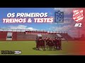 Uma PRÉ-TEMPORADA curta e difícil: conhecendo nosso elenco | (EP.2) FM 24
