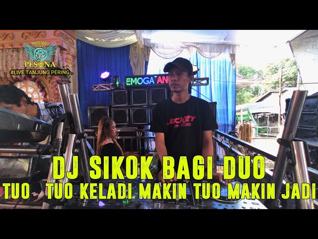 DJ SIKOK BAGI DUO X TUO TUO KELADI OT PESONA LIVE SHOW - DJ GUNTUR JS FT DJ YANTO KURE class=