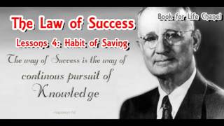 &quot;The Law of Success&quot; by  Napoleon Hill - Lessions 4: Habit of Saving