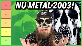 NU METAL Best & Worst Albums Of 2003 RANKED (Deftones, Korn, Linkin Park & More)