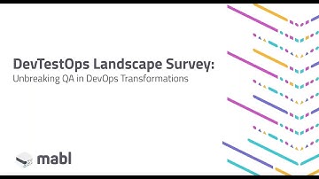 DevTestOps Landscape Survey 2020: Unbreaking QA in DevOps Transformations