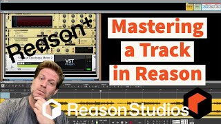 Mastering a Track in Reason as a Music Producer by The Audio Professor 28,439 views 2 years ago 17 minutes