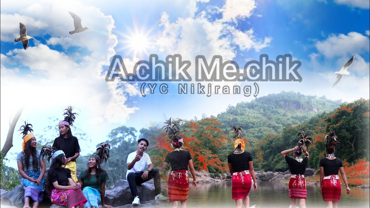 Achik Mechik  Full Video   YC Nikjrang RangSha Music prodMaxfill Marak