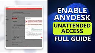 How To Enable Unattended Access In AnyDesk – Full Guide