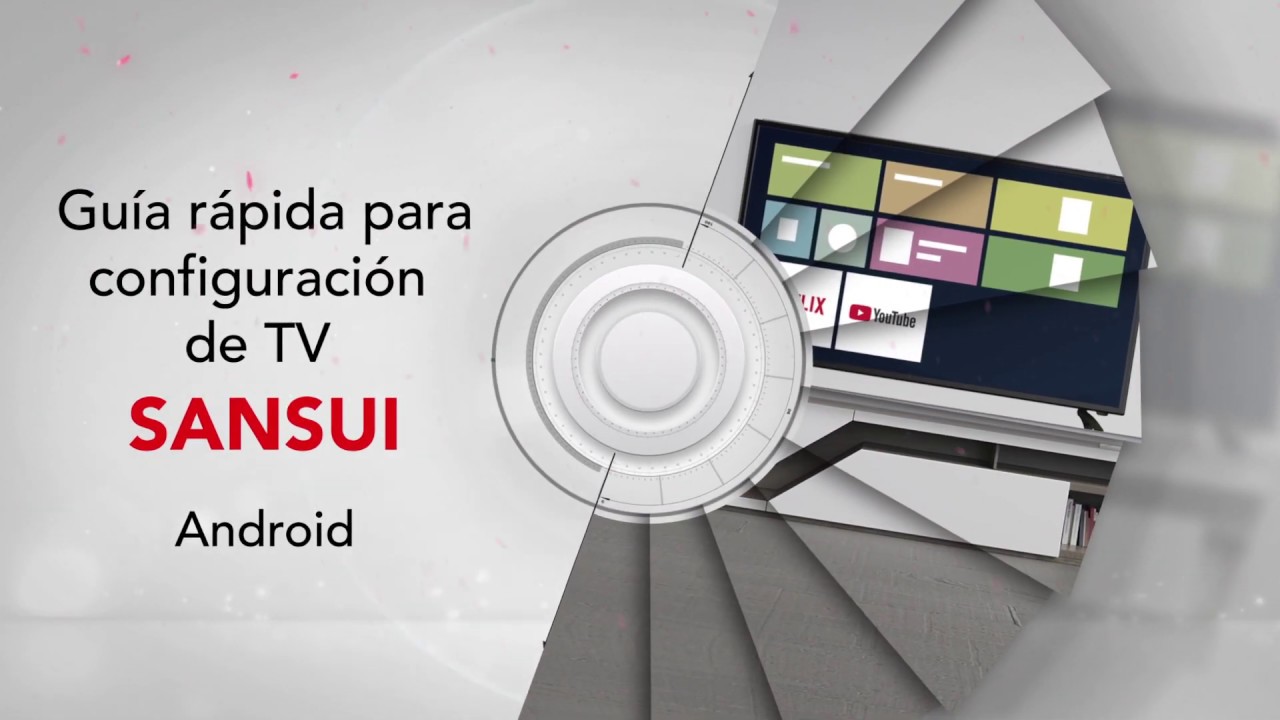 Gu a R pida De Configuraci n De Sansui Smart TV YouTube