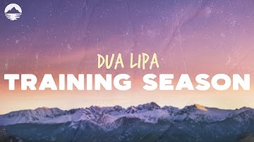 Dua Lipa - Training Season (Live from The Royal Albert Hall) | Lyrics