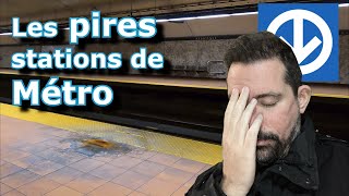 Les 3 PIRES stations de MÉTRO de Montréal
