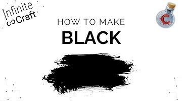 How to make Black in Infinite Craft?