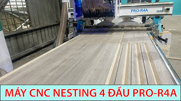 MÁY CNC NESTING 4 ĐẦU PRO-R4A GIA CÔNG CẮT VÁN NỘI THẤT CHUYÊN NGHIỆP