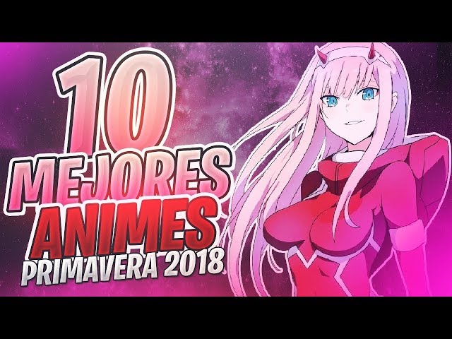 AMVeSAIMOE: Os Melhores Animes da Temporada da Primavera 2018 - Evolução da  10ª semana