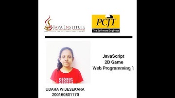 JavaScript 2D Game Development|1st Year |Semester 01|Java Institute Of Advanced Technologies