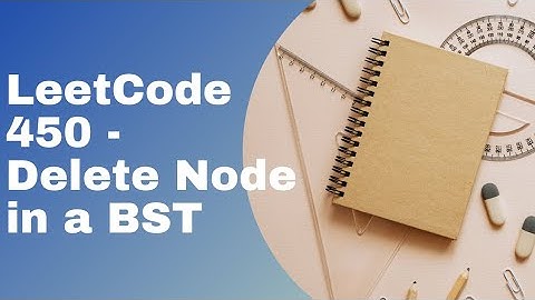 LeetCode 450 | Delete node in BST |Python Solution  #binarytree #450 #leetcode