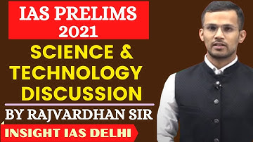 UPSC CSE Prelims 2021 | Sci. & Tech Discussion by Rajvardhan Sir | Prelims GS Paper-I | Insight IAS