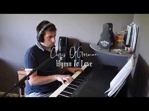 Chris O’Gorman - Hymn To Love (Edith Piaf)