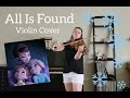 Frozen 2 - All Is Found (Violin Cover)