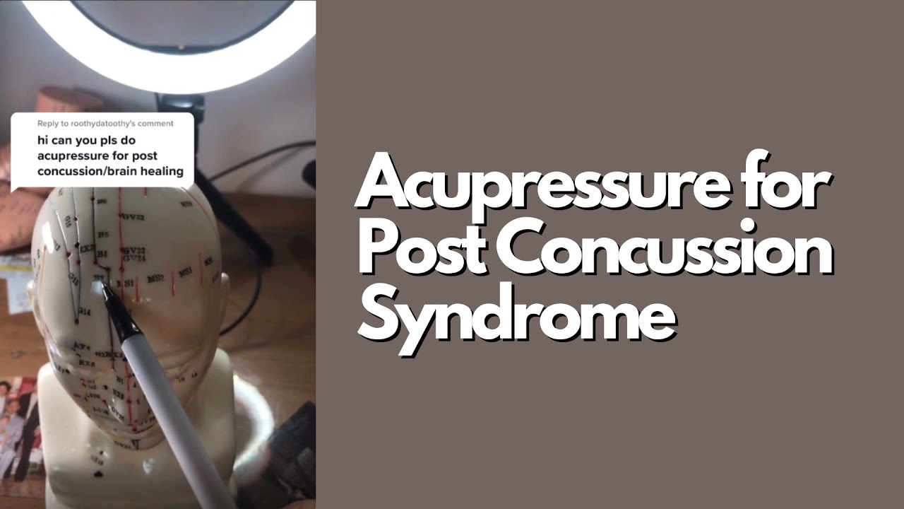 Acupressure for Post Concussion Syndrome YouTube