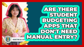 Are There Student Budgeting Apps That Don