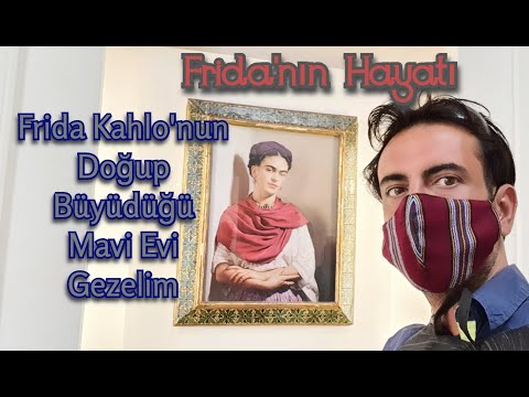 Frida'nın Evi ve