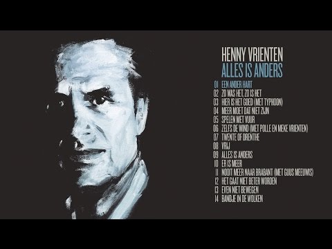 Henny Vrienten - Alles Is Anders (albumsampler - release 25 september)