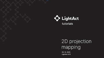 2D Projection Mapping | LightAct