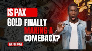 PAX Gold Explained in 3 Minutes