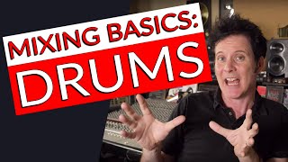 Mixing Basics: Drums  Warren Huart: Produce Like A Pro