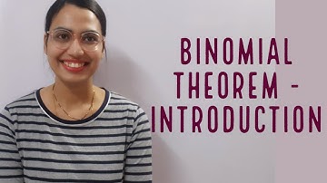 BINOMIAL THEOREM Class 11 Introduction |PASCAL’S TRIANGLE