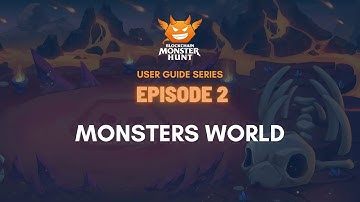 EP2 - MONSTER WORLD - User Guide Series