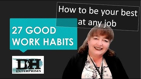 DHE Presents: 27 Good Work Habits for a Successful Career
