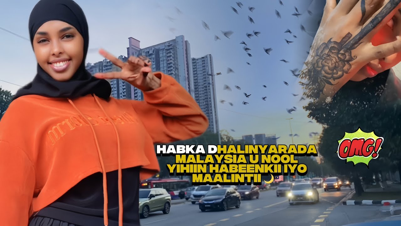 HABKA DHALINYARADA MALAYSIA U NOOL YIHIIN HABEENKII IYO MAALINTII 🌙🇲🇾