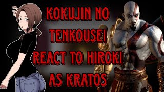 Ntr Kokujin No Tenkousei React To Hiroki As Kratos