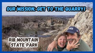 Best of Wisconsin State Parks: Our Mission is to Get to the Rib Mountain Quarry