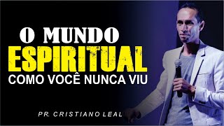 O MUNDO ESPIRITUAL COMO VOCÊ NUNCA VIU