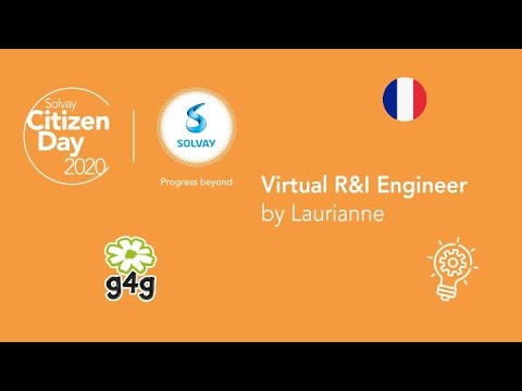 Solvay & g4g - Virtual R&I Engineer with Laurianne