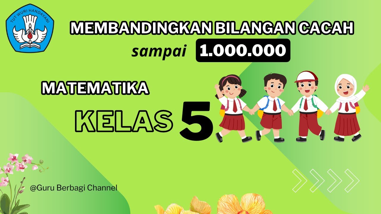 Membandingkan Bilangan Cacah Sampai 1.000.000 Matematika Kelas 5 SD ...