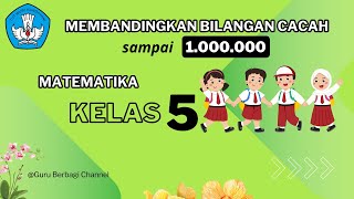 Membandingkan Bilangan Cacah Sampai 1.000.000 Matematika Kelas 5 SD