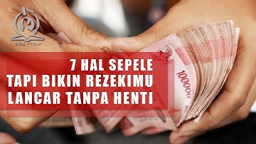 7 Hal Sepele ini Ternyata Bisa Jadi Cara Menjemput Rezeki Melimpah Paling Jitu! Buktikan!!!