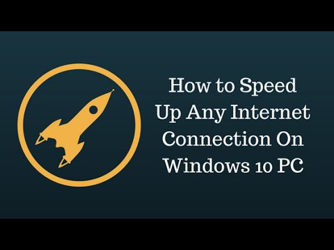 How To Speed Up Any Internet Connection On Windows 10 (Very easy)