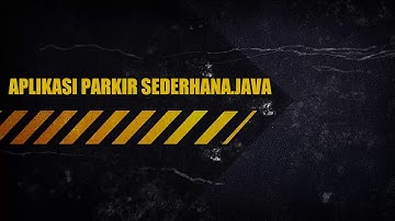 APLIKASI PARKIR SEDERHANA.Java, Tutorial Neatben || Teknik Informatika||UPP