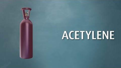 Know your gases: Acetylene