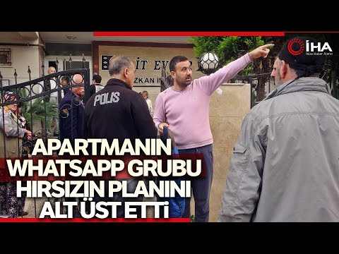 Apartmanın Whatsapp Grubu, Hırsızın 2 Saatlik Planını Alt Üst Etti