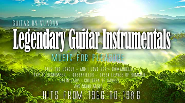 Legendary Guitar Instrumentals Hits From1956-To 1986 - Guitar by Vladan