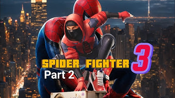 Spider Fighter 3 Gameplay - Part 2 (  Ios , Android Version )