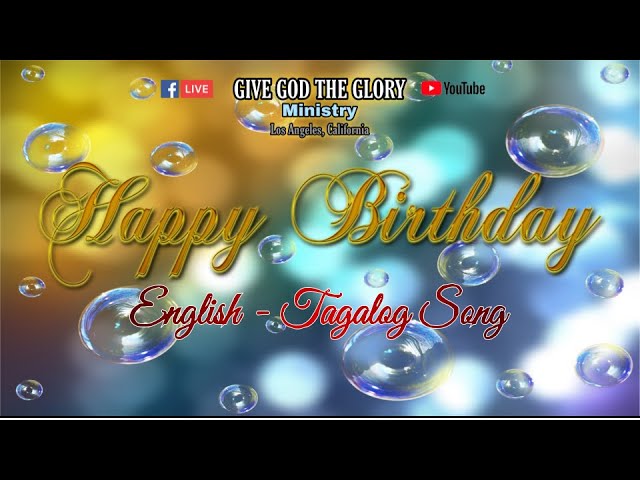 Tagalog-English Happy Birthday song