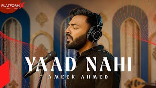 Download Lagu Yaad Nahi- official song | Ameer Ahmed | PlatformX season 1| hap.studio #hapstudio#biggerbettersound MP3