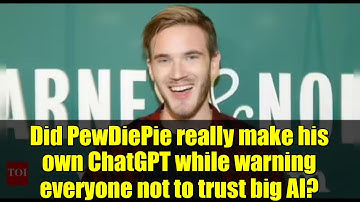 Did PewDiePie really make his own ChatGPT while warning everyone not to trust big AI?
