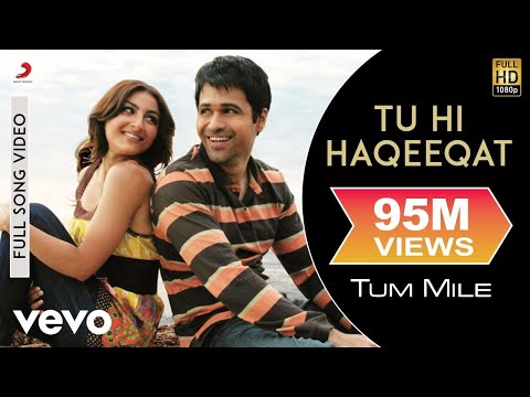 Tu Hi Haqeeqat Full Video - Tum Mile|Emraan Hashmi,Soha Ali Khan|Pritam|Javed Ali|Shadab